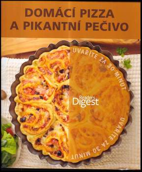 Domácí pizza a pikantní pečivo