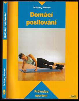 Wolfgang Mießner: Domácí posilování