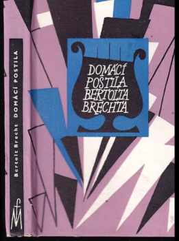 Domácí postila Bertolta Brechta - Bertolt Brecht (1963, Mladá fronta) - ID: 697400
