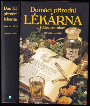 Jadwiga Górnicka: Domácí přírodní lékárna