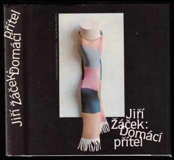 Jiří Žáček: Domácí přítel
