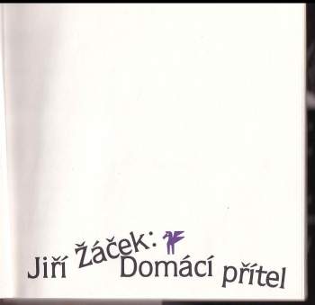 Jiří Žáček: Domácí přítel
