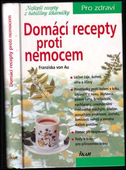 Domácí recepty proti nemocem