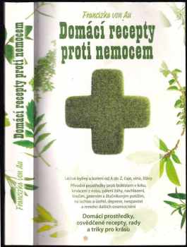 Domácí recepty proti nemocem