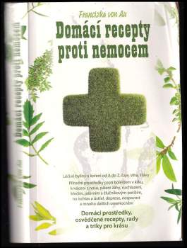 Franziska von Au: Domácí recepty proti nemocem
