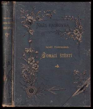 Ignát Herrmann: Domácí štěstí