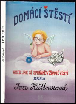 Iva Hüttnerová: Domácí štěstí