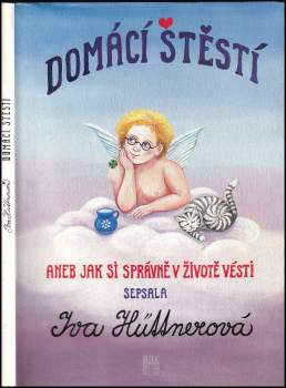 Iva Hüttnerová: Domácí štěstí