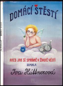 Iva Hüttnerová: Domácí štěstí