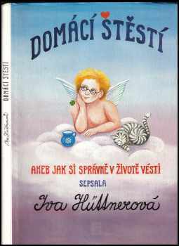 Iva Hüttnerová: Domácí štěstí