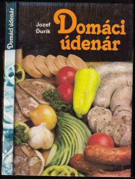 Jozef Ďurík: Domáci údenár