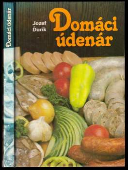 Jozef Ďurík: Domáci údenár