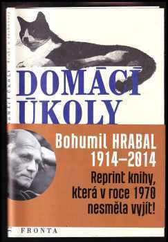 Domácí úkoly : úvahy a rozhovory - Bohumil Hrabal (2014, Mladá fronta) - ID: 1763045