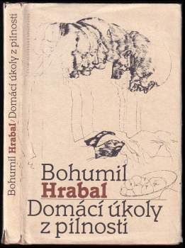Bohumil Hrabal: Domácí úkoly z pilnosti
