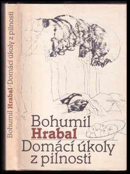 Bohumil Hrabal: Domácí úkoly z pilnosti