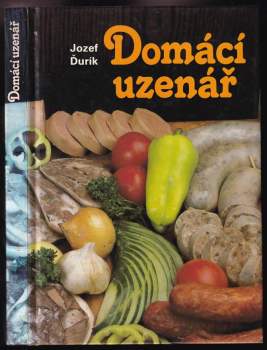 Jozef Ďurík: Domácí uzenář