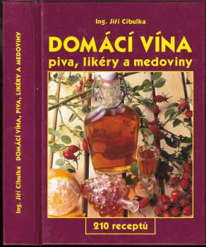 Jiří Cibulka: Domácí vína