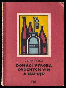 Domácí výroba ovocných vín a nápojů
