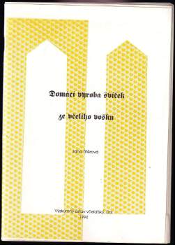 Domácí výroba svíček ze včelího vosku