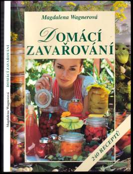 Magdalena Wagnerová: Domácí zavařování