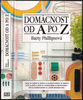Barty Phillips: Domácnost od A po Z