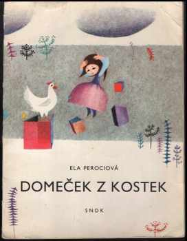 Ela Peroci: Domeček z kostek