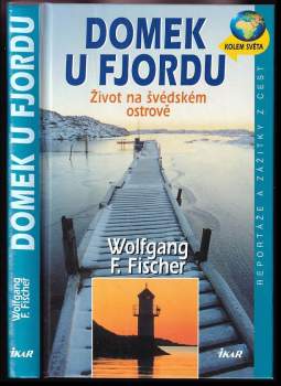 Wolfgang F Fischer: Domek u fjordu