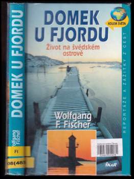Wolfgang F Fischer: Domek u fjordu