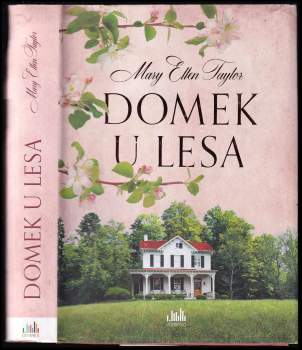 Mary Taylor,: Domek u lesa