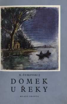 Nikolaj Kornejevič Čukovskij: Domek u řeky