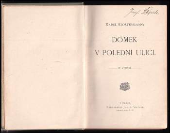 Karel Klostermann: Domek v Polední ulici ; [Chuchláci ; Kochanovské epopeje]
