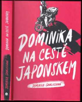 Dominika Gawliczková: Dominika na cestě Japonskem