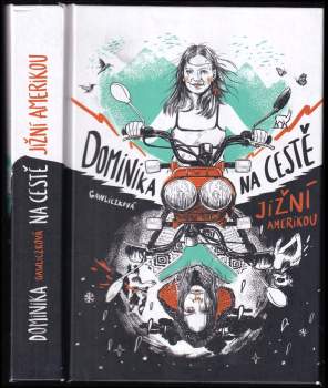 Dominika na cestě Jižní Amerikou
