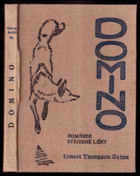 Ernest Thompson Seton: Domino - Románek stříbrné lišky
