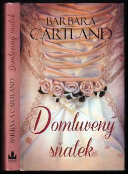 Barbara Cartland: Domluvený sňatek