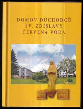 Josef Cink: Domov důchodců sv. Zdislavy Červená Voda