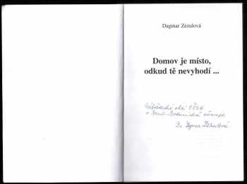 Dagmar Zezulová: Domov je místo, odkud tě nevyhodí-- PODPIS VĚNOVÁNÍ AUTORKY