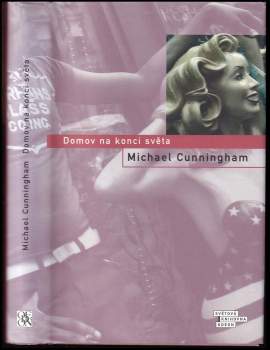 Michael Cunningham: Domov na konci světa