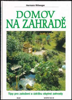Hermann Rittweger: Domov na zahradě