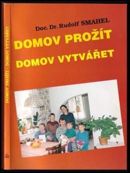Domov prožít, domov vytvářet