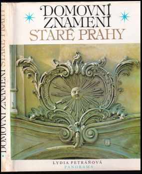 Lydia Petráňová: Domovní znamení staré Prahy