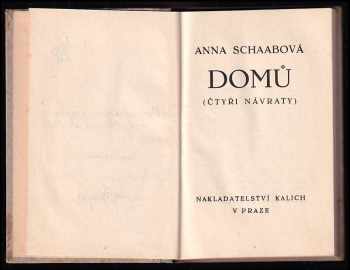 Anna Schaab: Domů - čtyři návraty