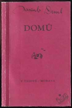 Jakub Deml: Domů
