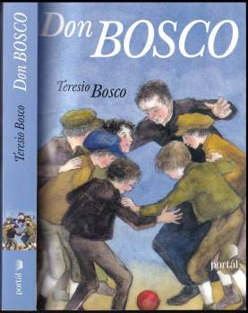 Teresio Bosco: Don Bosco