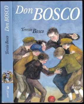 Teresio Bosco: Don Bosco