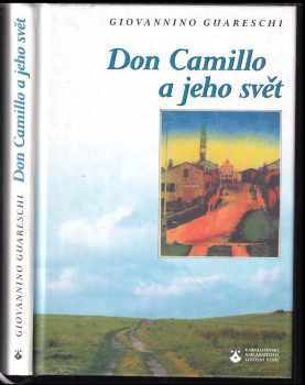 Giovannino Guareschi: Don Camillo a jeho svět