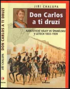 Don Carlos a ti druzí