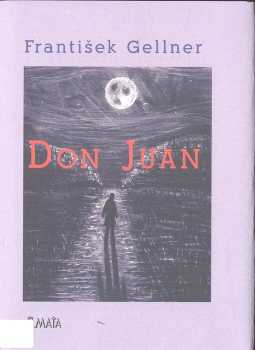 František Gellner: Don Juan