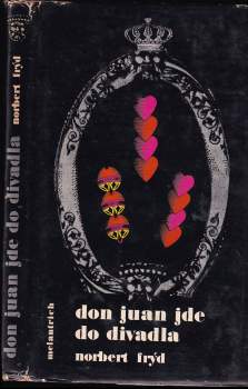 Norbert Frýd: Don Juan jde do divadla