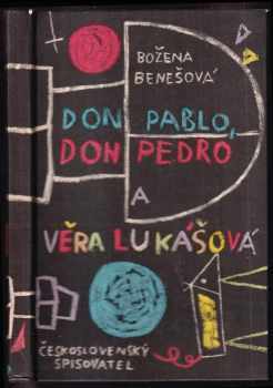Don Pablo, don Pedro a Věra Lukášová
